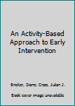 Paperback An Activity-Based Approach to Early Intervention Book