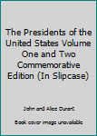 Hardcover The Presidents of the United States Volume One and Two Commemorative Edition (In Slipcase) Book