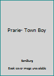 Hardcover Prarie- Town Boy Book