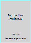 Mass Market Paperback For the New Intellectual Book