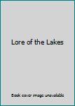 Lore of the Lakes