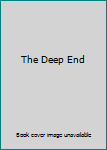 The Deep End