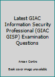 Paperback Latest GIAC Information Security Professional (GIAC GISP) Examination Questions Book