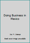 Hardcover Doing Business in Mexico Book