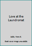 Mass Market Paperback Love at the Laundromat Book