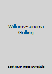 Hardcover Williams-sonoma Grilling Book