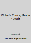 Hardcover Writer's Choice, Grade 7 Stude Book