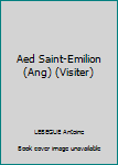 Paperback Aed Saint-Emilion (Ang) (Visiter) [French] Book