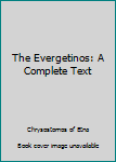 Hardcover The Evergetinos: A Complete Text Book