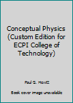 Paperback Conceptual Physics (Custom Edition for ECPI College of Technology) Book
