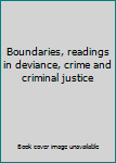 Paperback Boundaries, readings in deviance, crime and criminal justice Book