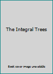 Hardcover The Integral Trees Book