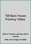 708 Basic House Framing Videos
