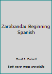 Paperback Zarabanda: Beginning Spanish Book