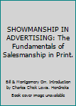 Hardcover SHOWMANSHIP IN ADVERTISING: The Fundamentals of Salesmanship in Print. Book