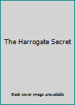 Unknown Binding The Harrogate Secret Book