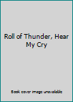 Mass Market Paperback Roll of Thunder, Hear My Cry Book