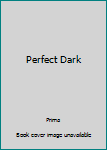 Paperback Perfect Dark Book