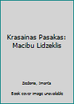 Hardcover Krasainas Pasakas: Macibu Lidzeklis Book