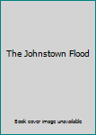 Hardcover The Johnstown Flood Book