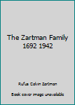 Hardcover The Zartman Family 1692 1942 Book