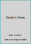 Mass Market Paperback Doctor's Wives Book