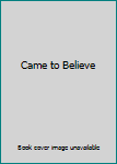 Paperback Came to Believe Book