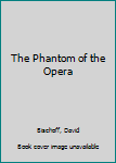 Paperback The Phantom of the Opera Book