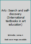 Art;: Search and self-discovery (International textbooks in art education)