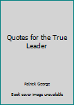 Perfect Paperback Quotes for the True Leader Book