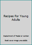 Paperback Recipes For Young Adults Book