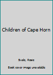 Hardcover Children of Cape Horn Book