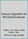 Paperback Corpus Linguistics for the Social Sciences Book