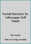 Hardcover Pocket Mechanic for Volkswagen Golf Diesel Book