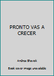 Hardcover PRONTO VAS A CRECER Book