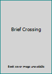 DVD Brief Crossing [French] Book