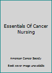 Unknown Binding Essentials Of Cancer Nursing Book