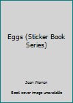 Paperback Eggs (Sticker Book Series) Book