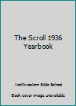 Paperback The Scroll 1936 Yearbook Book