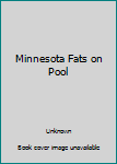 Minnesota Fats on Pool