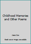 Hardcover Childhood Memories and Other Poems Book