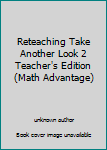 Paperback Reteaching Take Another Look 2 Teacher's Edition (Math Advantage) Book