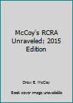 Unknown Binding McCoy's RCRA Unraveled; 2015 Edition Book