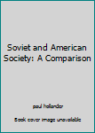 Soviet and American Society: A Comparison