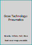 Paperback Gcse Technology: Pneumatics Book