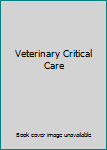 Hardcover Veterinary Critical Care Book