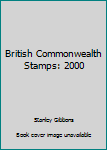 Hardcover British Commonwealth Stamps: 2000 Book