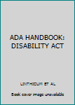 Paperback ADA HANDBOOK: DISABILITY ACT Book