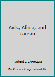 Paperback Aids, Africa, and racism Book