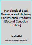 Hardcover Handbook of Steel Drainage and Highway Construction Products [Second Canadian Edition] Book